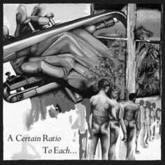 Виниловая пластинка A Certain Ratio - To Each... Mute Records