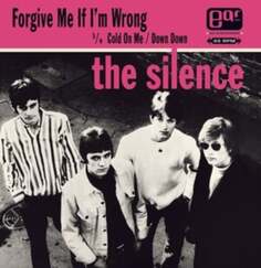 Виниловая пластинка The Silence - Forgive Me If I&apos;m Wrong Easy Action Recordings