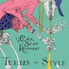 Виниловая пластинка Car Seat Headrest - Teens Of Style Matador