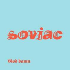 Виниловая пластинка Soviac - God Damn