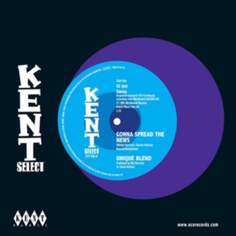 Виниловая пластинка Kent - Gonna Spread the News/That&apos;s All I Got