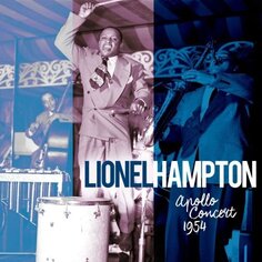 Виниловая пластинка Hampton Lionel - Apollo Concert 1954 ZYX Music