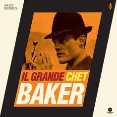 Виниловая пластинка Baker Chet - Il Grande Chet Baker Waxtime