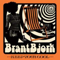 Виниловая пластинка Brant Bjork - Keep Your Cool Heavy Psych Sounds