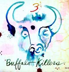 Виниловая пластинка Buffalo Killers - 3 Alive Records