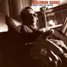 Виниловая пластинка Burke Solomon - Don&apos;t Give Up On Me (20th Anniversary Edition Re-mastered 45 Rpm) Epitaph