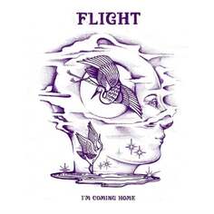 Виниловая пластинка Flight - I&apos;m Coming Home Forager Records