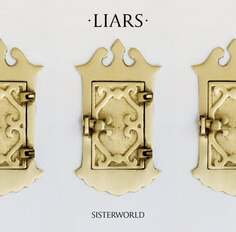 Виниловая пластинка Liars - Sisterworld Mute Records