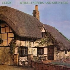 Виниловая пластинка Clinic - Wheeltappers And Shunteres Domino