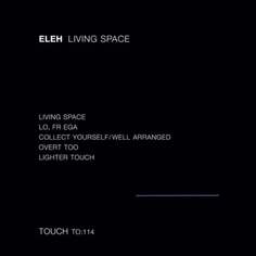 Виниловая пластинка Eleh - Living Space Touch