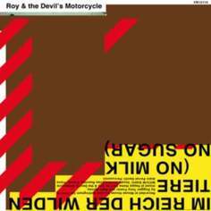 Виниловая пластинка Roy &amp; The Devil&apos;s Motorcycle - Im Reich Der Wilden Tiere (No Milk, No Sugar) Voodoo Rhythm