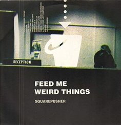 Виниловая пластинка Squarepusher - Feed Me Weird Things (25th Anniversary Reissue)(Remastered) (прозрачный винил) Warp
