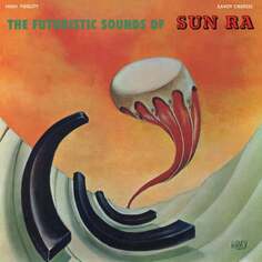 Виниловая пластинка Sun Ra - The Futuristic Sounds of Sun Ra Concord
