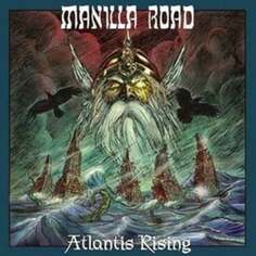 Виниловая пластинка Manilla Road - Atlantis Rising High Roller