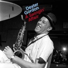 Виниловая пластинка Gordon Dexter - A Swingin&apos; Affair Jazz Images