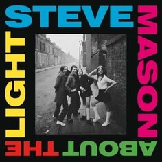 Виниловая пластинка Mason Steve - About The Light (Limited Edition) Domino