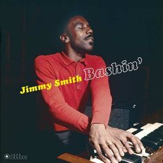 Виниловая пластинка Smith Jimmy - Bashin&apos; Jazz Images