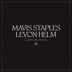 Виниловая пластинка Staples Mavis - Carry Me Home Epitaph