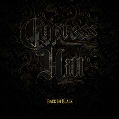 Виниловая пластинка Cypress Hill - Back in Black BMG Entertainment