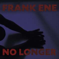 Виниловая пластинка Ene Franke - No Longer Empty Cellar