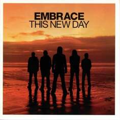 Виниловая пластинка Embrace - This New Day Concord