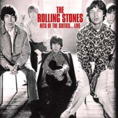 Виниловая пластинка The Rolling Stones - Hits of the Sixties...Live GET YER Vinyl OUT