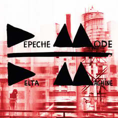 Виниловая пластинка Depeche Mode - Delta Machine Sony Music Entertainment