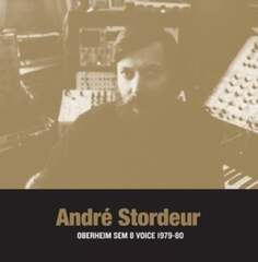 Виниловая пластинка Stordeur André - Oberheim SEM 8 Voice 1979-80 Sub Rosa