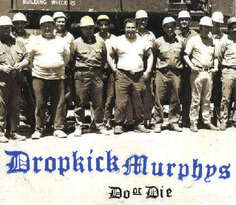 Виниловая пластинка Dropkick Murphys - Do Or Die Epitaph