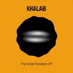 Виниловая пластинка Khalab - The Great Oxidation EP Hyperjazz Records
