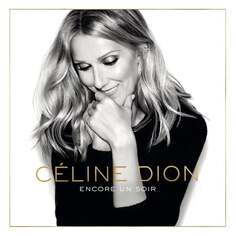 Виниловая пластинка Dion Celine - Encore Un Soir Sony Music Entertainment