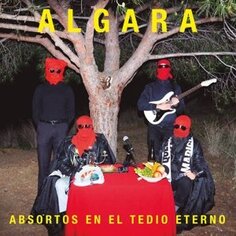 Виниловая пластинка Algara - Absortos En El Tedio Eterno Cargo