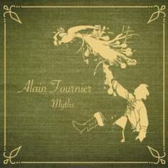 Виниловая пластинка Fournier Alain - Myths Good Deeds Music Ltd