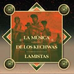 Виниловая пластинка Los Abuelos del Wayku - La Música De Los Kechwas Lamistas Buh Records