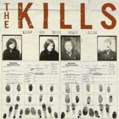 Виниловая пластинка The Kills - Keep On Your Mean Side Domino Records
