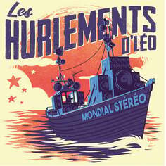 Виниловая пластинка Les Hurlements D’Leo - Mondial Stereo [Mondial Stéréo] Baco Records