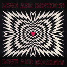 Виниловая пластинка Love and Rockets - Love And Rockets Beggars Banquet