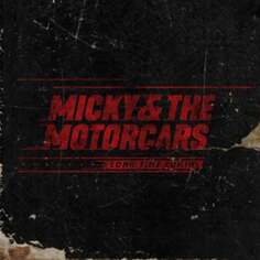 Виниловая пластинка Micky &amp; the Motorcars - Long Time Comin&apos;
