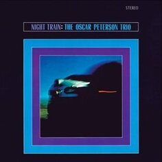 Виниловая пластинка Oscar -Trio- Peterson - Night Train