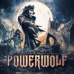 Виниловая пластинка Powerwolf - Blessed &amp; Possessed Napalm Records