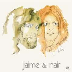 Виниловая пластинка Jaime &amp; Nair - Jaime &amp; Nair Vampisoul