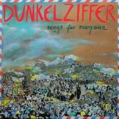 Виниловая пластинка Dunkelziffer - Songs for Everyone Bureau B