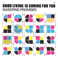Виниловая пластинка Sweeping Promises - Good Living Is Coming For You Sub Pop Records