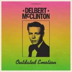 Виниловая пластинка McClinton Delbert - Outdated Emotion Hot Shot Records