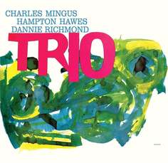 Виниловая пластинка Mingus Charles - Mingus Three PLG UK Catalog