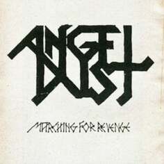 Виниловая пластинка Angel Dust - Marching for Revenge High Roller