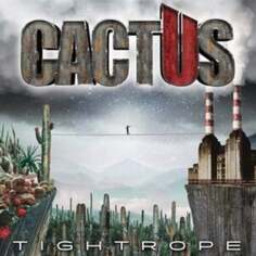 Виниловая пластинка Cactus - Tightrope Cleopatra Records