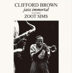 Виниловая пластинка Brown Clifford - Jazz Immortal Vinyl Lovers