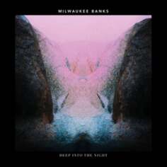 Виниловая пластинка Milwaukee Banks - Deep Into the Night Dot Dash
