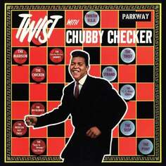 Виниловая пластинка Chubby Checker - Twist With Chubby Checker UMC Records